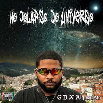 No Colapso do Universo by G.D.X Alquimista