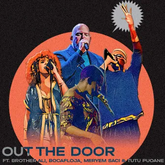 Out The Door by 'Nuff Said Live