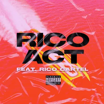 RICO Act (feat. Rico Cartel) by Breadwinna Gdawg