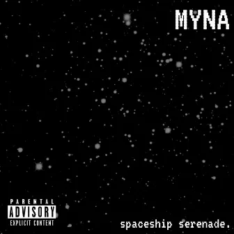 Spaceship Serenade by MYNA