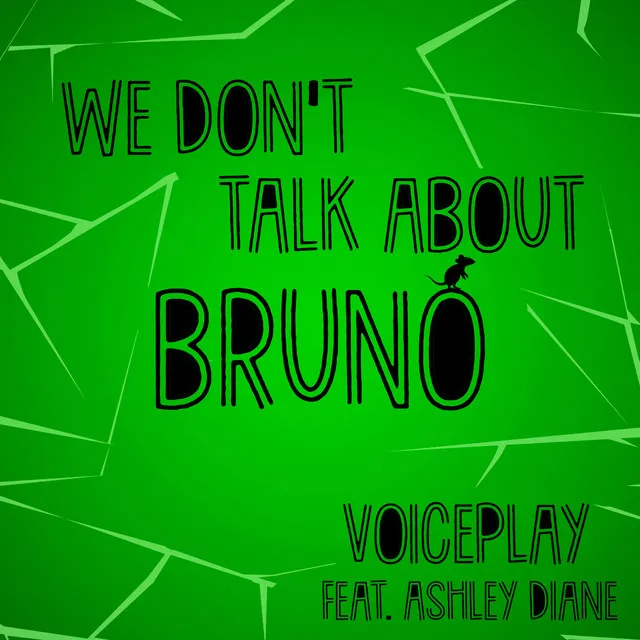 We Don't Talk About Bruno