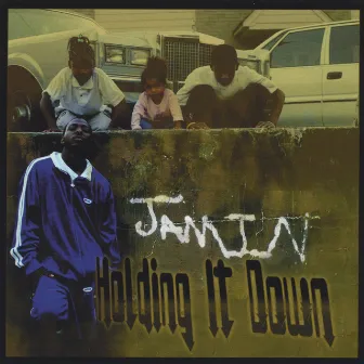 Holding It Down by Jamin