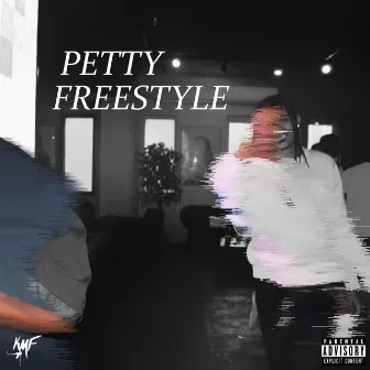 Petty Freestyle by Kmf Tre