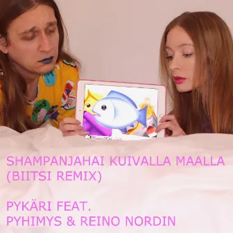 Shampanjahai kuivalla maalla (feat. Pyhimys & Reino Nordin) [Biitsi Remix] by Pykäri