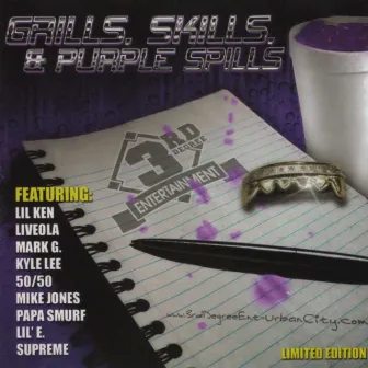 Grills, Skills and Purple Spills by 3rd Degree