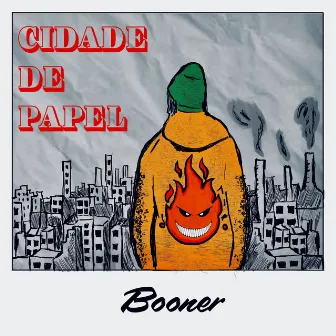 Cidade de Papel by Booner