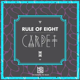 Carpet by Rule Of Eight