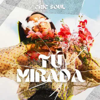 Tú mirada by Eric Soul