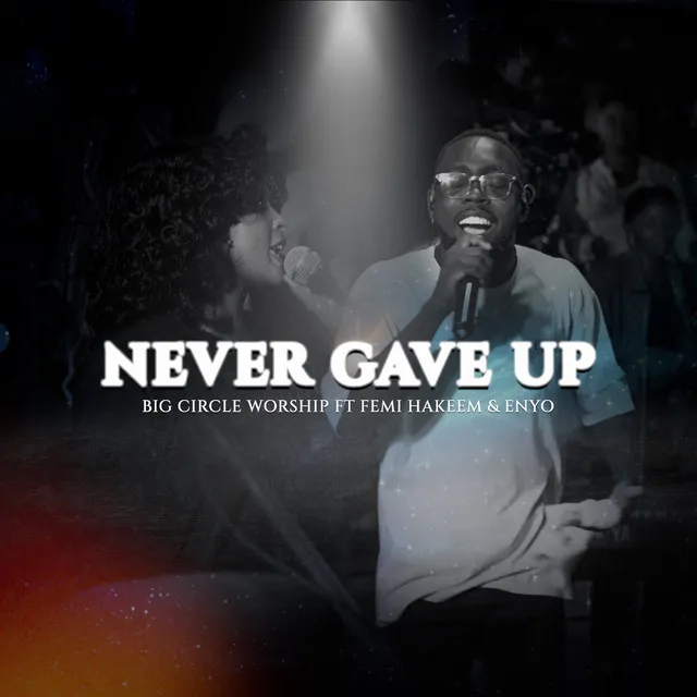 Never Gave Up