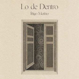 Lo de Dentro by Íñigo Merino