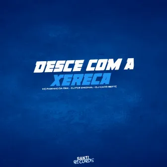 Desce Com a Xereca by DJ Icaro Sette