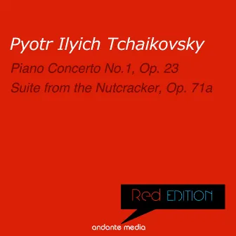 Red Edition - Tchaikovsky: Piano Concerto No.1, Op. 23 & Suite from The Nutcracker, Op. 71a by Festival Orchestra Berlin