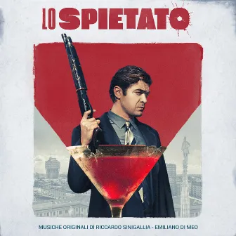 Lo spietato (Original Motion Picture Soundtrack) by Emiliano Di Meo