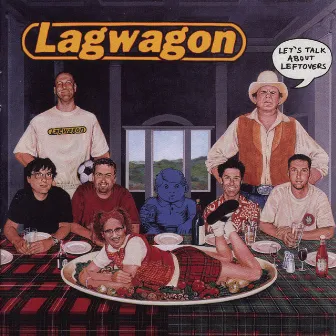 Let's Talk About Leftovers by Lagwagon