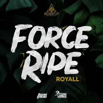 Force Ripe by Royall