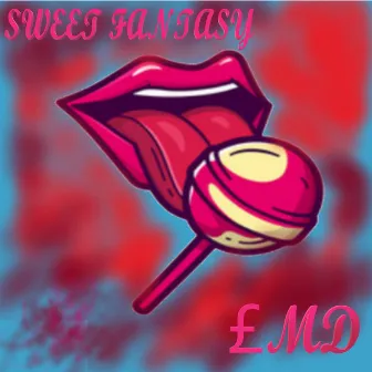 Sweet Fantasy by £MD