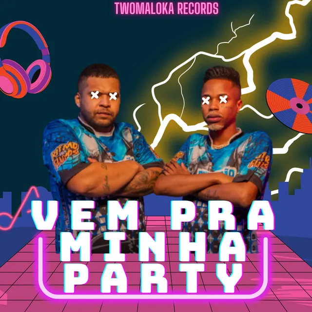 Vem pra Minha Party