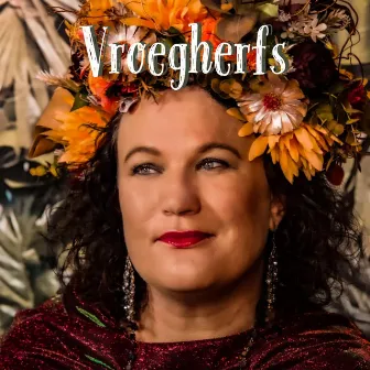 Vroegherfs (Live) by Petronel Baard