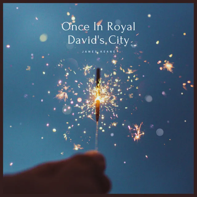 Once In Royal David's City