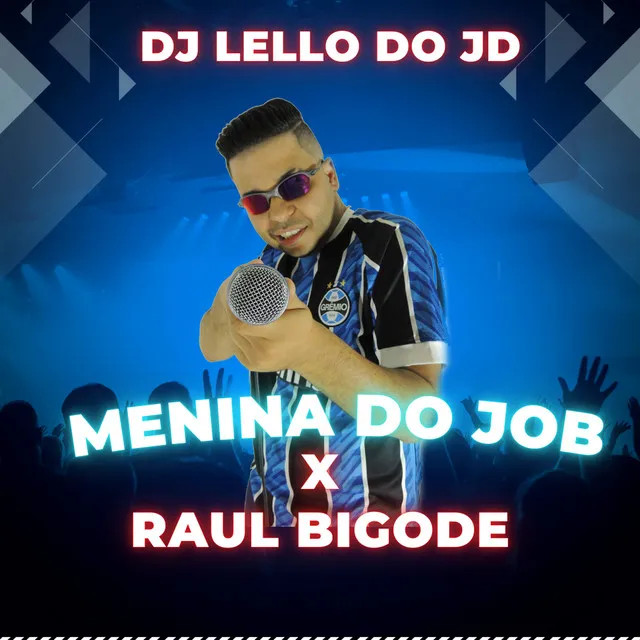 Menina do Job X Raul Bigode