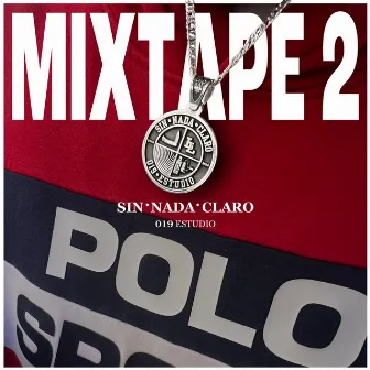 MIXTAPE·2 by SinNadaClaro