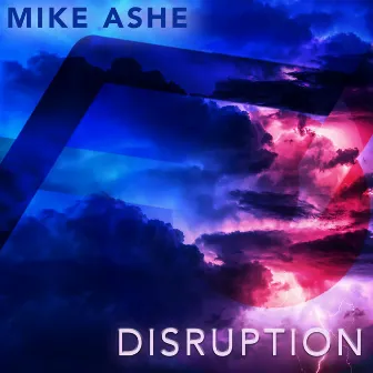 Disruption by Mike Ashe