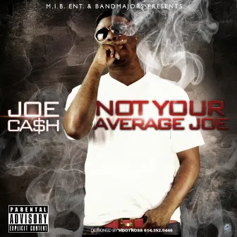 Not Your Average Joe by Joe Cash