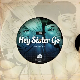 Hey Sister Go by Puka