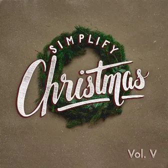 Vol. 5 by Simplify Christmas