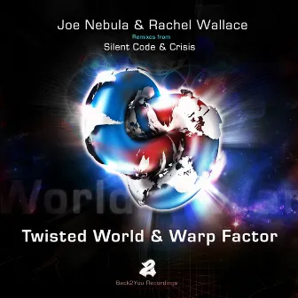 Twisted World & Warp Factor by Rachel Wallace