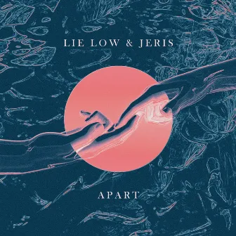 Apart (feat. Jeris) by lie low