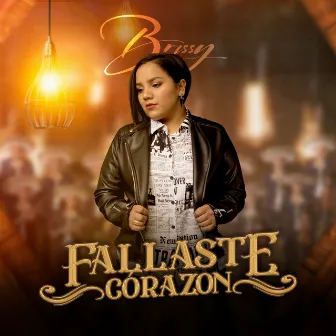 Fallaste Corazon by Brissy