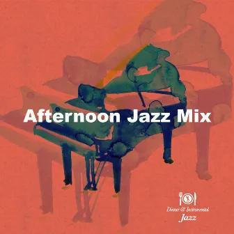 Afternoon Jazz Mix by Unknown Artist