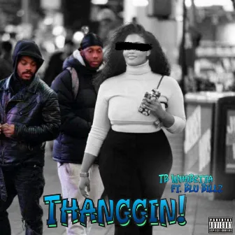 Thanggin' by TB WhoBetta