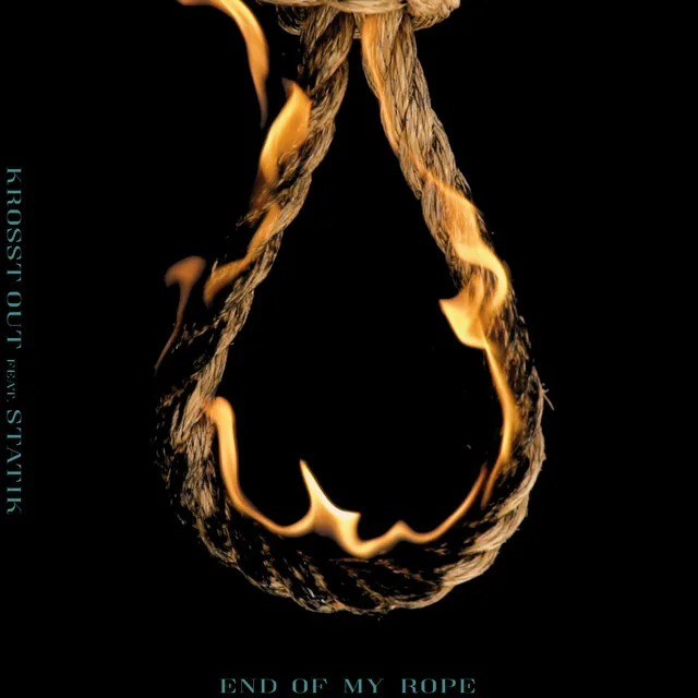 End of My Rope