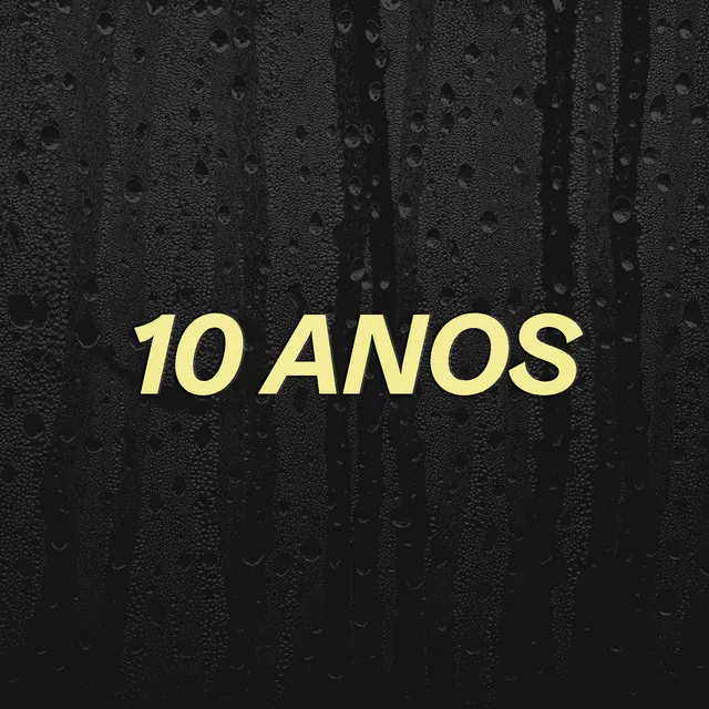 10 Anos