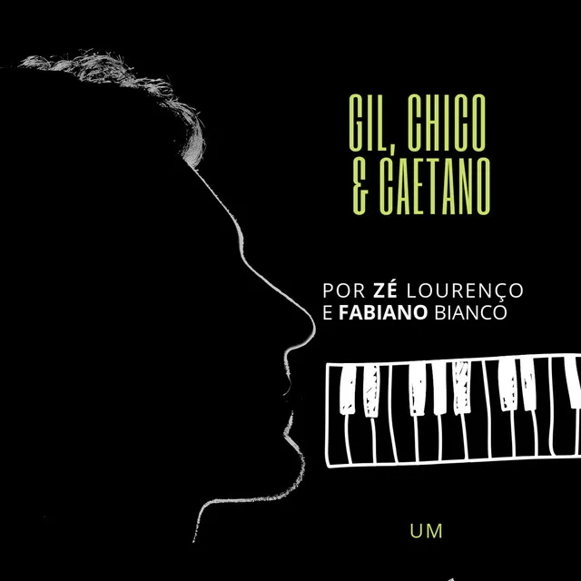 Gil, Chico & Caetano por Zé Lourenço e Fabiano Bianco - um