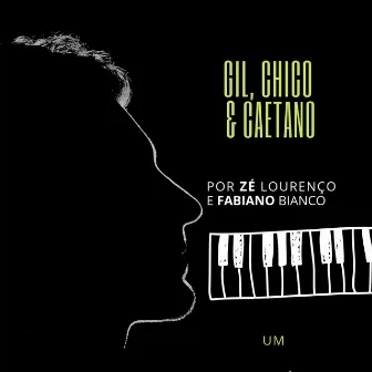 Gil, Chico & Caetano por Zé Lourenço e Fabiano Bianco - um by Zé Lourenço e Fabiano Bianco