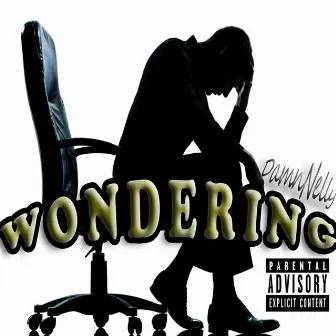 Wondering by Damn Nelly