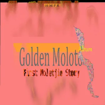 First Moletjie Story by Golden Moloto