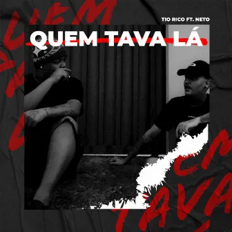 Quem Tava Lá by Dj Tio Rico