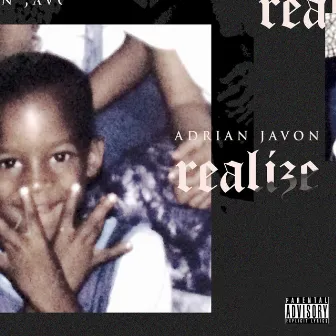 Realize by Adrian Javon