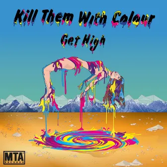 Get High by Kill Them With Colour