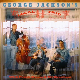 George Jackson's Local Trio by George Jackson