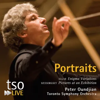 Portraits - Elgar: Enigma Variations & Mussorgsky: Pictures at an Exhibition by Toronto Symphony Orchestra