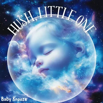 Hush, Little One: Gentle Lulls for a Cozy Night by Hush Now Baby