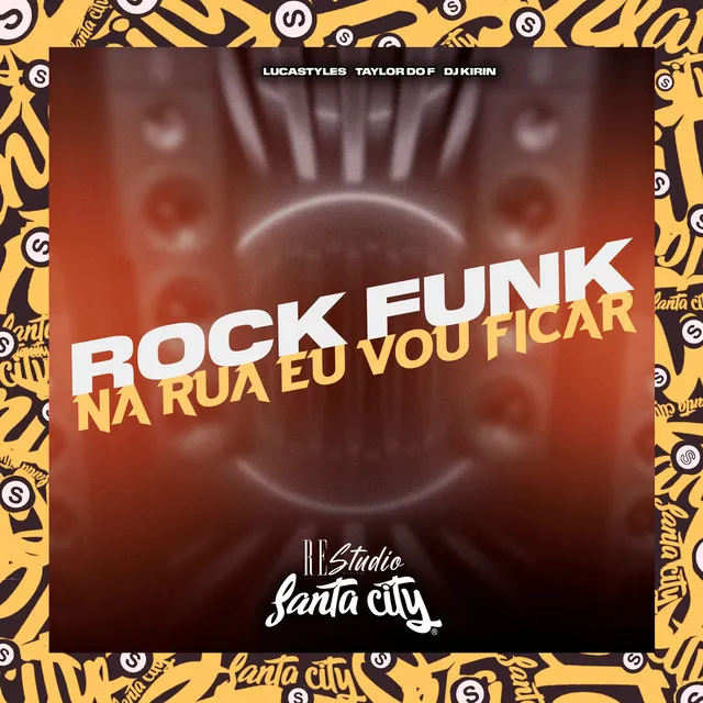 Na Rua Eu Vou Ficar - Rock Funk Version