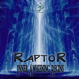 Inner Awakening Begins by Raptor