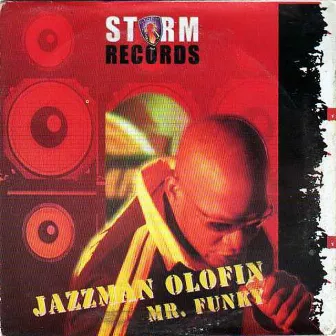 Mr. Funky by Jazzman Olofin