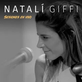 Sesiones en vivo by Natalí Giffi